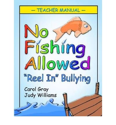 Cover for Carol Gray · No Fishing Allowed Teacher Manual: Reel in Bullying (Paperback Bog) (2006)