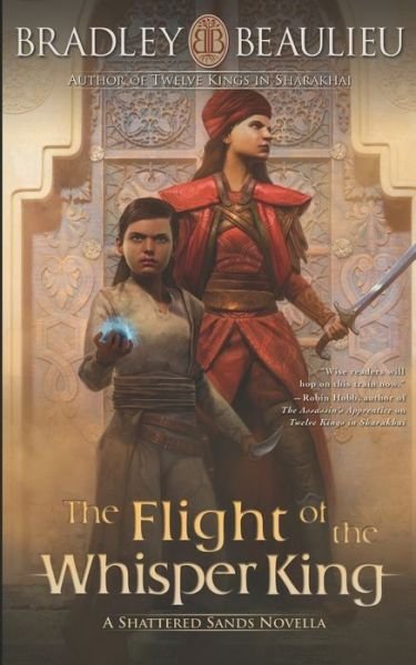 Cover for Bradley P. Beaulieu · Flight of the Whisper King (Book) (2020)