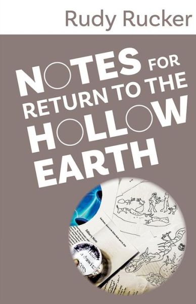 Cover for Rudy Rucker · Notes for Return to the Hollow Earth (Bok) (2018)