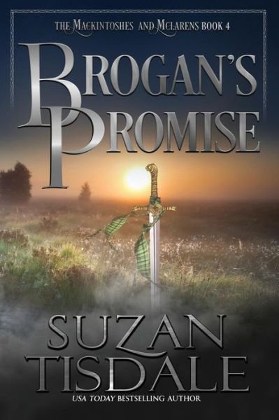 Cover for Suzan Tisdale · Brogan's Promise: Book Four of the Mackintoshes and McLarens Series - Mackintoshes and McLarens (Paperback Book) (2017)