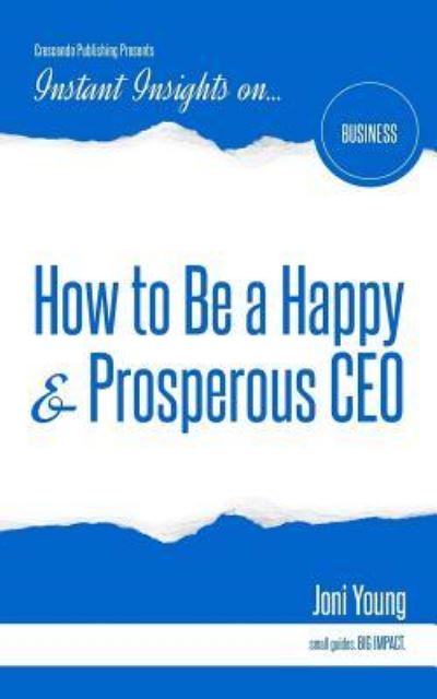 Cover for Joni Young · How to Be a Happy &amp; Prosperous CEO (Paperback Book) (2016)