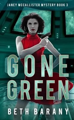 Cover for Beth Barany · Gone Green (Paperback Book) (2021)