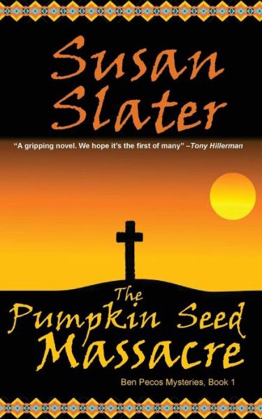 Cover for Susan Slater · The Pumpkin Seed Massacre (Paperback Book) (2018)