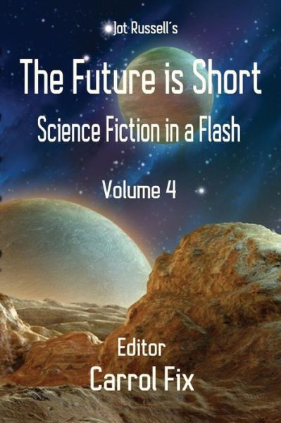 Cover for Carrol Fix · The Future is Short (Paperback Book) (2017)