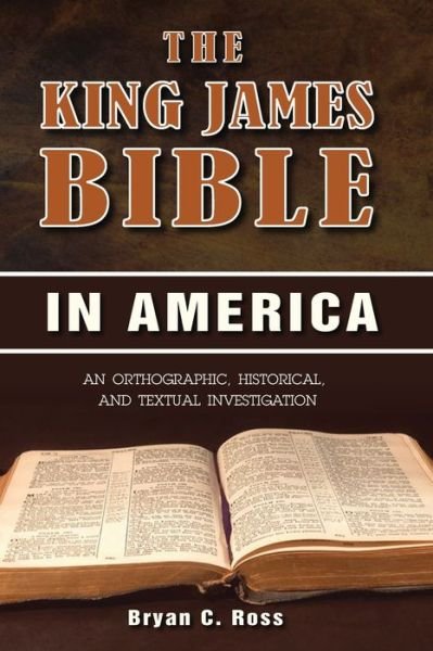 Cover for Bryan C Ross · The King James Bible in America (Paperback Book) (2019)
