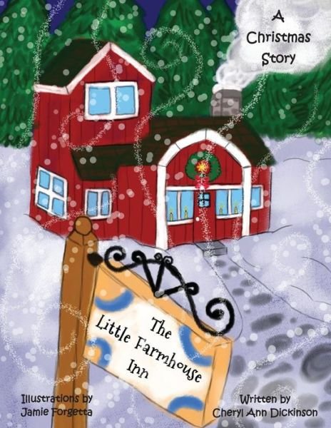 Cover for Cheryl Ann Dickinson · The Little Farmhouse Inn (Paperback Book) (2017)