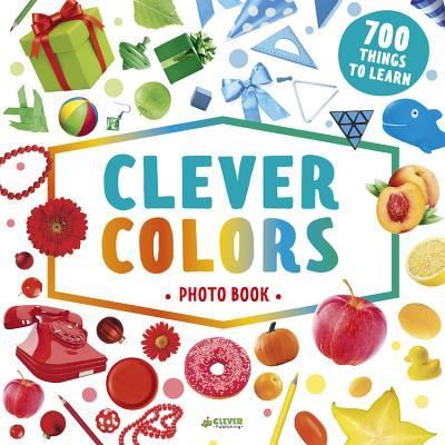 Cover for Clever Publishing · Clever Colors Photo Book (Hardcover Book) (2018)