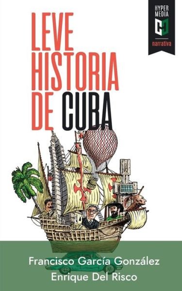 Cover for Enrique Del Risco · Leve historia de Cuba (Pocketbok) (2018)