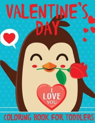 Blue Wave Press · Valentine's Day Coloring Book for Toddlers (Paperback Bog) (2019)