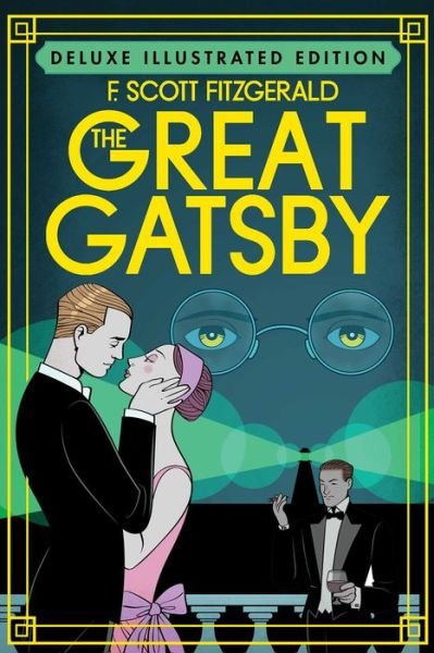 Cover for F. Scott Fitzgerald · The Great Gatsby (Inbunden Bok) [Deluxe Illustrated edition] (2021)