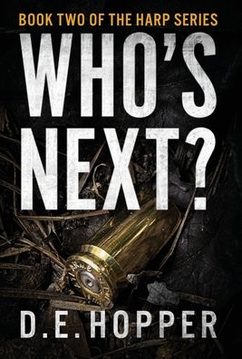 Who's Next? - D E Hopper - Books - Deeds Publishing - 9781950794379 - November 3, 2020