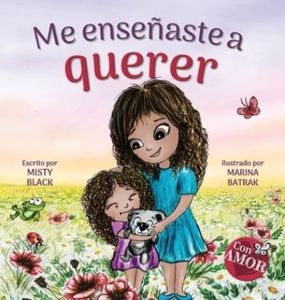 Cover for Misty Black · Me ensenaste a querer (Hardcover Book) (2021)