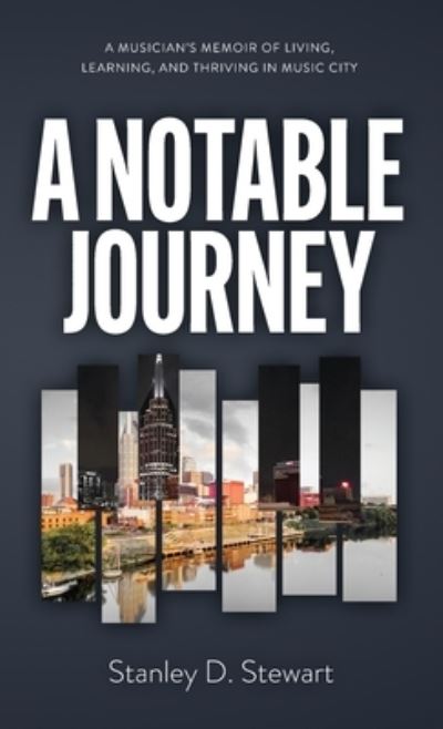 Cover for Stanley D. Stewart · A Notable Journey (Book) (2022)