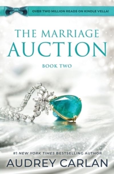 The Marriage Auction - Audrey Carlan - Kirjat - Blue Box Press - 9781957568379 - tiistai 24. tammikuuta 2023