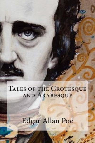 Cover for Edgar Allan Poe · Tales of the Grotesque and Arabesque (Taschenbuch) (2017)