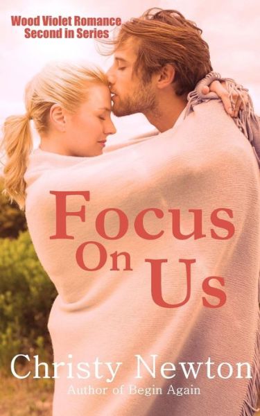 Cover for Christy Newton · Focus On Us (Taschenbuch) (2017)