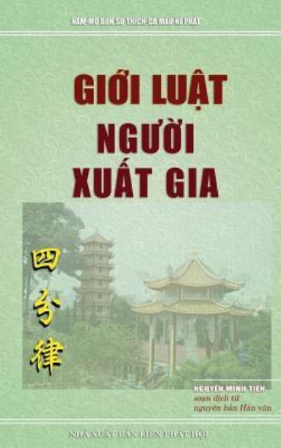 Cover for Minh Ti&amp;#7871; n, Nguy&amp;#7877; n · Gi&amp;#7899; i lu&amp;#7853; t ng&amp;#432; &amp;#7901; i xu&amp;#7845; t gia: T&amp;#7913; ph&amp;#7847; n lu&amp;#7853; t &amp;#272; am Vo &amp;#272; &amp;#7913; c B&amp;#7897; (Hardcover Book) (2017)