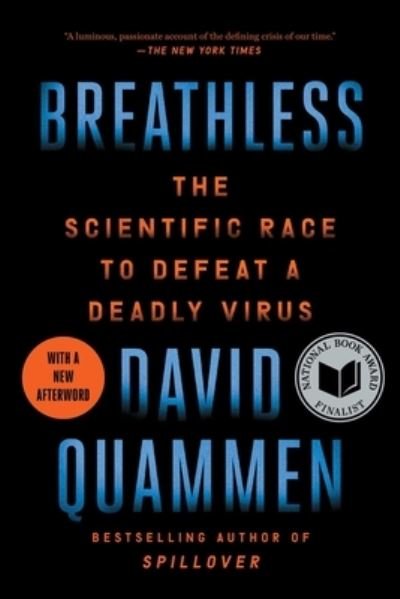 Cover for David Quammen · Breathless: The Scientific Race to Defeat a Deadly Virus (Pocketbok) (2023)