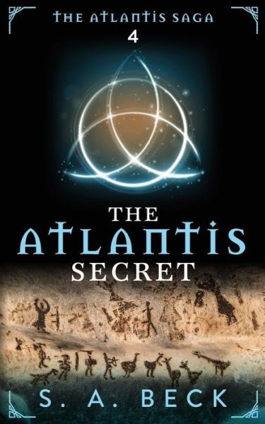 Cover for S a Beck · The Atlantis Secret (Paperback Bog) (2016)