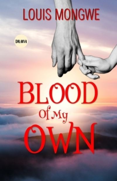 Cover for Louis Mongwe · Blood of My Own (Book) (2022)