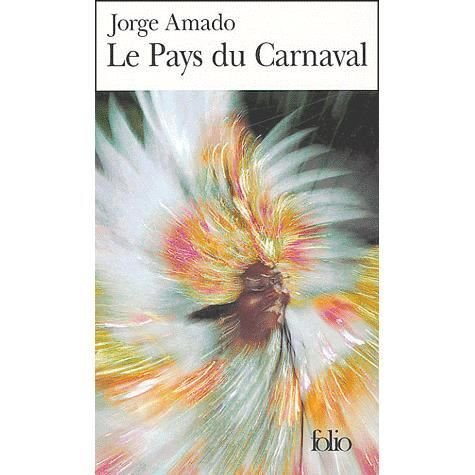 Cover for Jorge Amado · Pays Du Carnaval (Folio) (French Edition) (Paperback Book) [French edition] (2004)