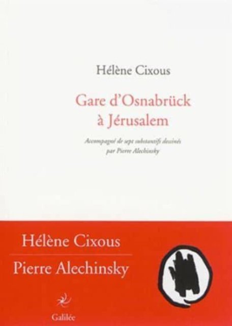 Gare d'Osnabuck a Jerusalem - Helene Cixous - Merchandise - Editions Galilee - 9782718609379 - 14. januar 2016