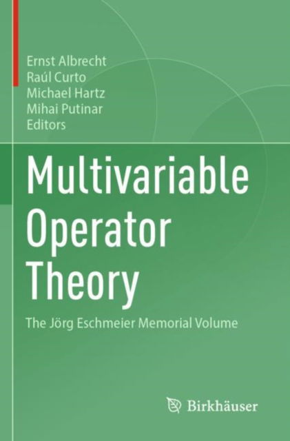 Multivariable Operator Theory: The Jorg Eschmeier Memorial Volume - - Books - Birkhauser Verlag AG - 9783031505379 - December 23, 2024