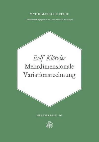 Cover for R Kloetzer · Mehrdimensionale Variationsrechnung (Paperback Book) [Softcover Reprint of the Original 1st 1970 edition] (2014)