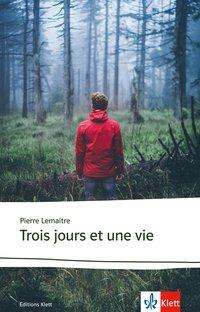 Cover for Lemaitre · Trois jours et une vie (Bok)