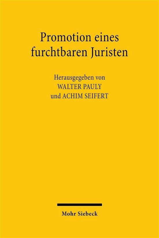 Cover for Promotion eines furchtbaren Juristen: Roland Freisler und die Juristische Fakultat der Universitat Jena (Paperback Book) (2020)