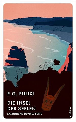 Piergiorgio Pulixi · Die Insel der Seelen (Buch) (2024)