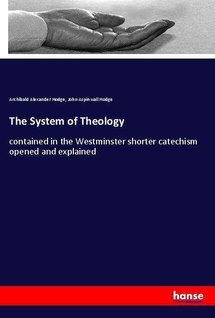 Cover for Hodge · The System of Theology (Bok)
