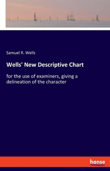 Cover for Wells · Wells' New Descriptive Chart (Buch) (2019)