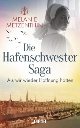 Cover for Melanie Metzenthin · Die Hafenschwester-Saga (2) (Book) (2022)