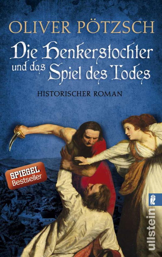 Ullstein 28737 Pötzsch:Die Henkerst. - Oliver Potzsch - Books - - 9783548287379 -