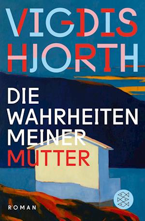 Cover for Vigdis Hjorth · Die Wahrheiten meiner Mutter (Book) (2025)