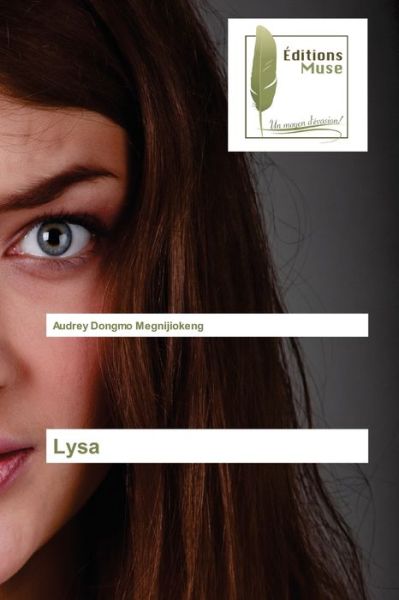 Lysa - Audrey Dongmo Megnijiokeng - Books - KS Omniscriptum Publishing - 9783639635379 - January 18, 2022