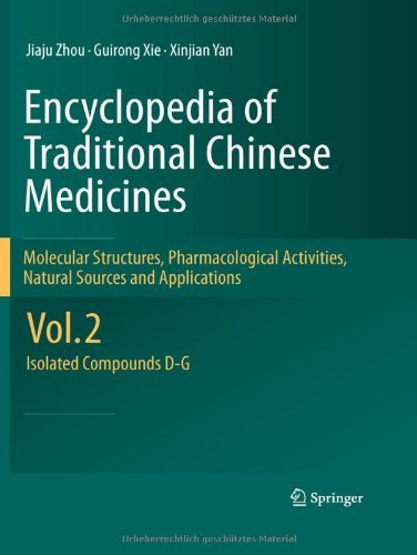 Cover for Jiaju Zhou · Encyclopedia of Traditional Chinese Medicines - Molecular Structures, Pharmacological Activities, Natural Sources and Applications: Vol. 2: Isolated Compounds D-G (Hardcover bog) [2011 edition] (2011)