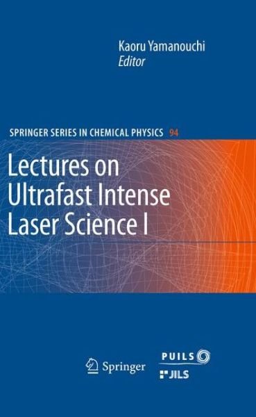 Cover for Kaoru Yamanouchi · Lectures on Ultrafast Intense Laser Science 1 - Springer Series in Chemical Physics (Pocketbok) [2011 edition] (2013)