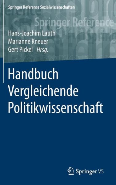 Cover for Handbuch Vergleichende Politikwissenschaft - Springer Reference Sozialwissenschaften (Hardcover bog) [1. Aufl. 2016 edition] (2016)
