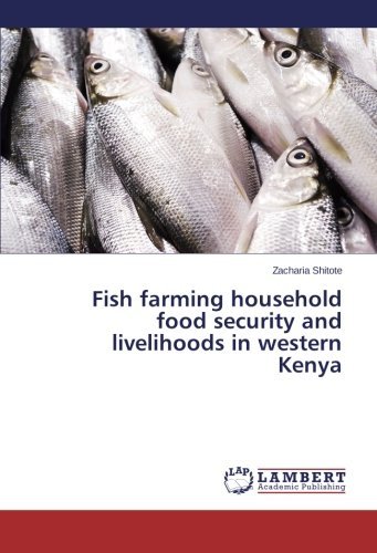 Cover for Zacharia Shitote · Fish Farming Household Food Security and Livelihoods in Western Kenya (Paperback Book) (2014)