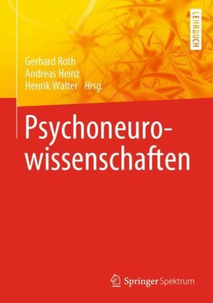 Psychoneurowissenschaften - Roth - Bøger - Springer Berlin Heidelberg - 9783662590379 - 5. maj 2020