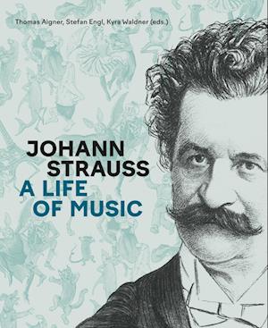 Johann Strauss - Thomas Aigner - Books - Residenz - 9783701736379 - December 3, 2024