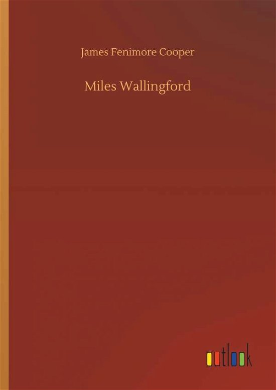 Miles Wallingford - Cooper - Books -  - 9783734026379 - September 20, 2018