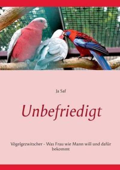 Cover for Saf · Unbefriedigt (Book) (2015)