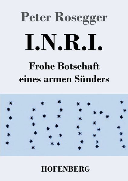 Cover for Peter Rosegger · I.n.r.i. (Taschenbuch) (2021)