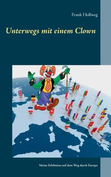 Cover for Hollweg · Unterwegs mit einem Clown (Book) (2017)