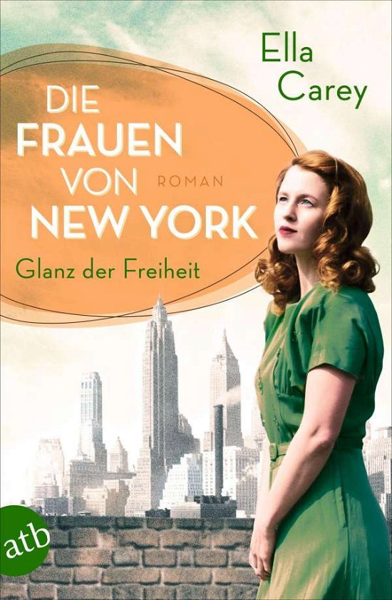 Cover for Ella Carey · Die Frauen von New York - Glanz der Freiheit (Paperback Bog) (2021)