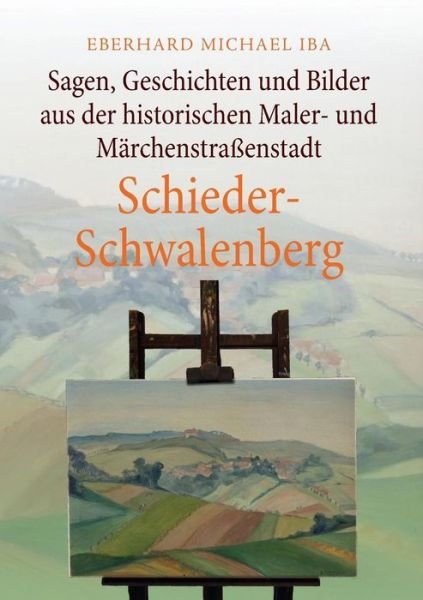 Cover for Iba · Sagen, Geschichten und Bilder aus d (Book) (2019)