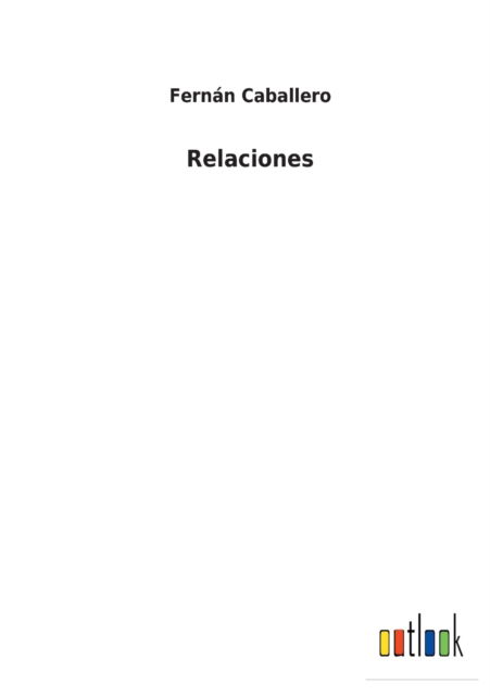 Cover for Fernan Caballero · Relaciones (Paperback Book) (2022)